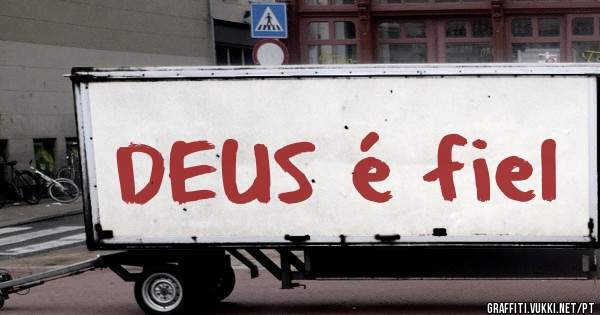 DEUS é fiel