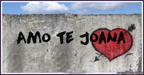 Amo te Joana 