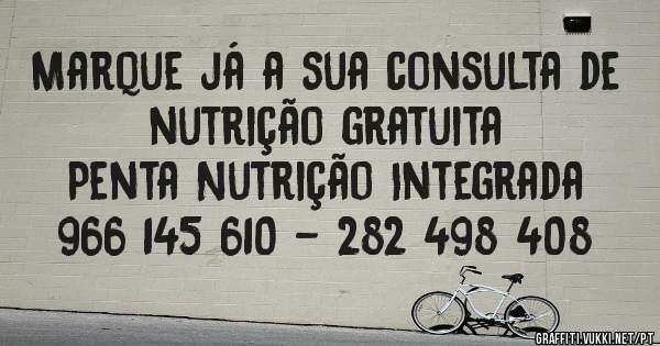 Marque já a sua consulta de nutrição gratuita
Penta Nutrição Integrada
966 145 610 - 282 498 408