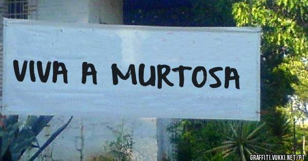 VIVA A MURTOSA