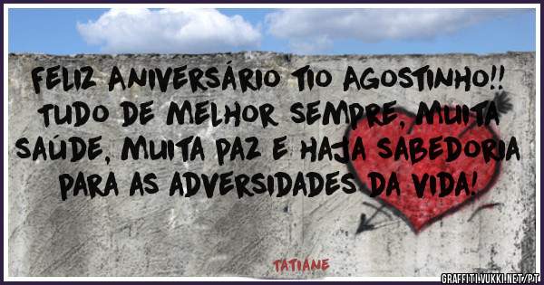 Feliz Aniversário tio Agostinho!!
Tudo de melhor sempre, muita saúde, muita paz e haja sabedoria para as adversidades da vida!
