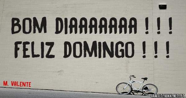 Bom diaaaaaaa ! ! !
Feliz domingo ! ! !