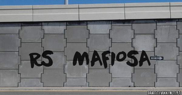 RS   MAFIOSA