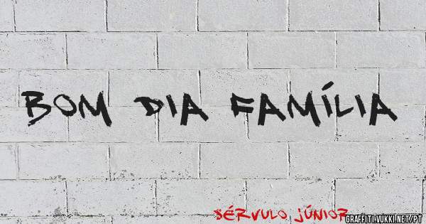 Bom Dia Família