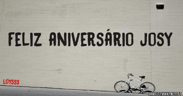 Feliz aniversário josy