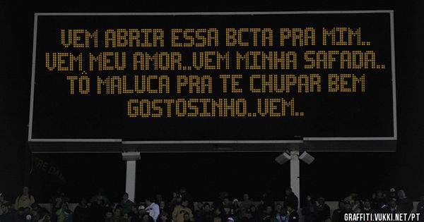 vem abrir essa bcta pra mim.. vem meu amor..vem minha safada.. tô maluca pra te chupar bem gostosinho..vem..