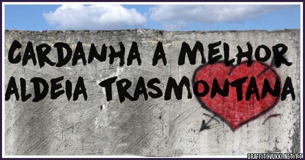 Cardanha a melhor aldeia trasmontana 