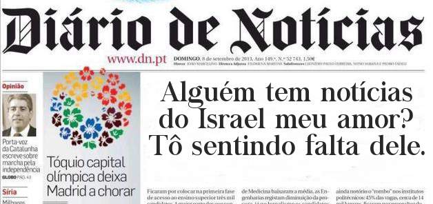 Alguém tem notícias do Israel meu amor? Tô sentindo falta dele. 