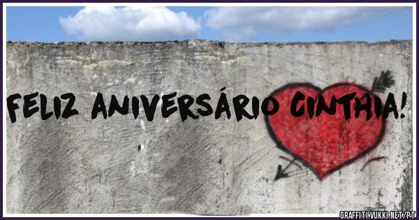 Feliz aniversário Cinthia!