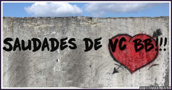 Saudades de vc BB!!!