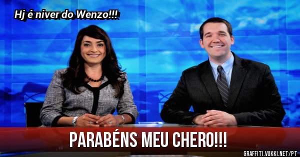 Parabéns meu Chero!!!