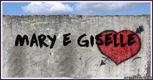 Mary e Giselle