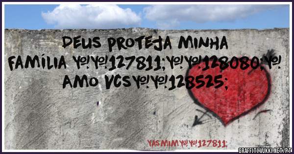 Deus proteja minha Família 🍃👐❤ Amo Vcs😍