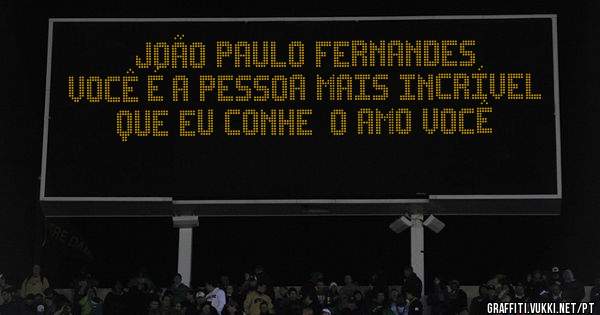 João Paulo Fernandes você é a pessoa mais incrível que eu conheço amo você 