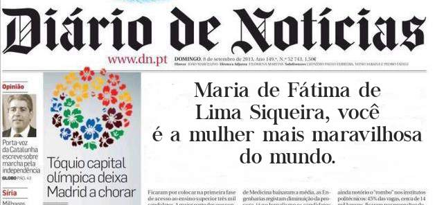 Maria de Fátima de Lima Siqueira, você é a mulher mais maravilhosa do mundo.
