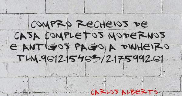 COMPRO RECHEIOS DE CASA COMPLETOS MODERNOS E ANTIGOS PAGO A DINHEIRO TLM.961215463/217599261