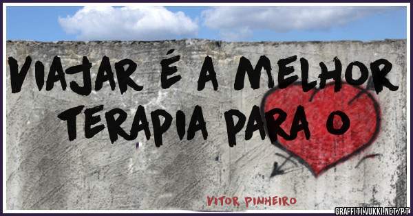 Viajar é a melhor terapia para o