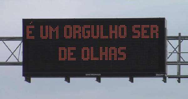 É um orgulho ser de Olhas 
