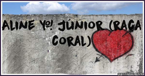 Aline & Júnior (raça coral)


