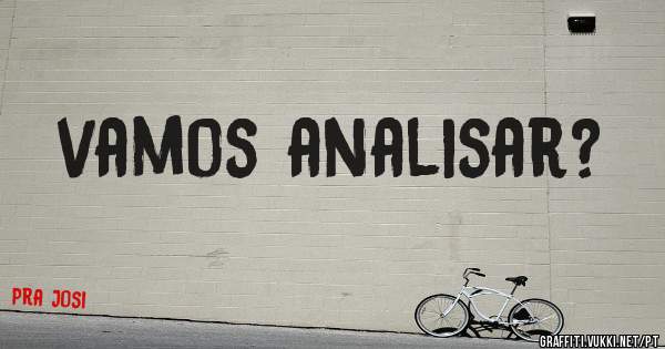 vamos analisar?