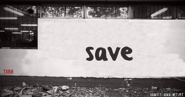 save