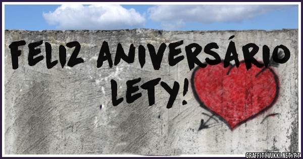 feliz aniversário                  lety!