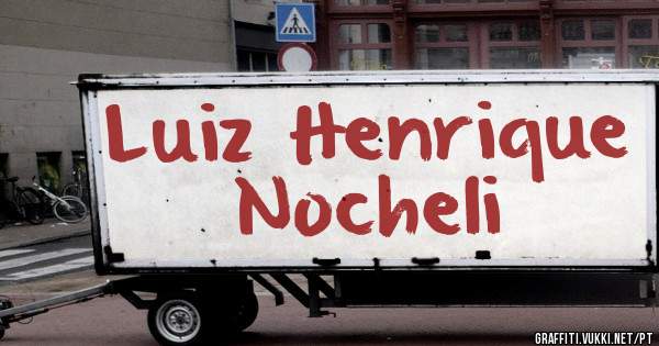 Luiz Henrique Nocheli 
