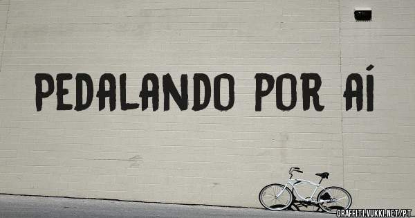 Pedalando por aí 