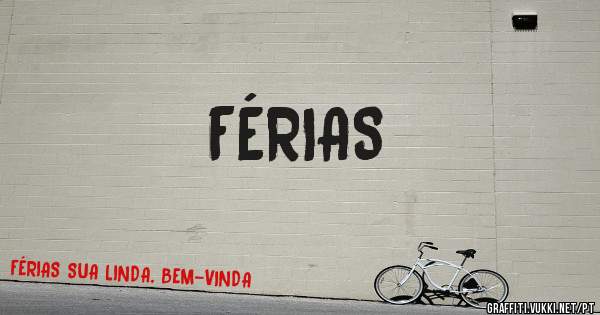 FÉRIAS 