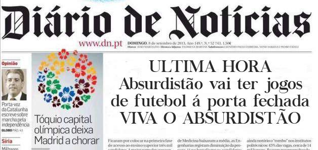 ULTIMA HORA
Absurdistão vai ter jogos de futebol á porta fechada
VIVA O ABSURDISTÃO