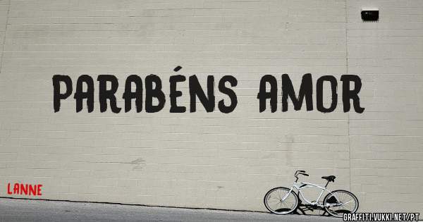 Parabéns amor