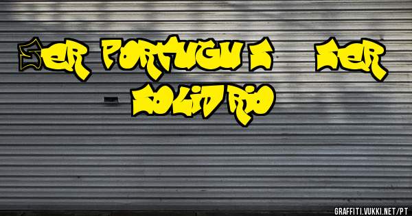 Ser português é ser solidário!