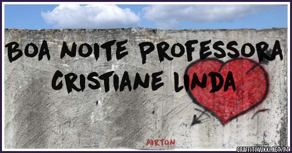 Boa noite Professora Cristiane linda