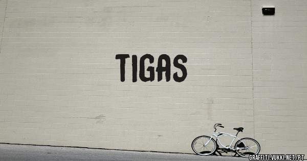 tigas