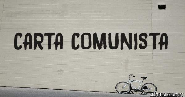 CARTA COMUNISTA