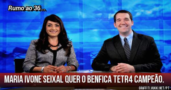 Maria Ivone Seixal quer o BENFICA TETR4 CAMPEÃO.
