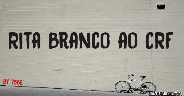 Rita Branco ao CRF
