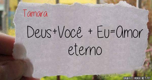 Deus+Você + Eu=Amor eterno