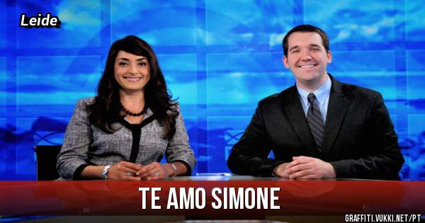 Te amo Simone 