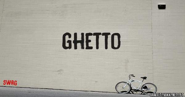 ghetto