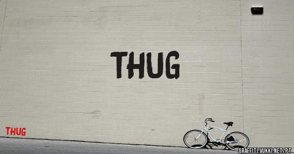 THUG