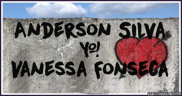   Anderson Silva 
              &
Vanessa Fonseca 