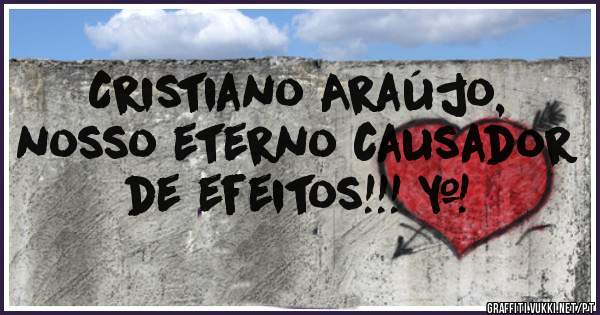 Cristiano Araújo, nosso eterno causador de efeitos!!! ❣