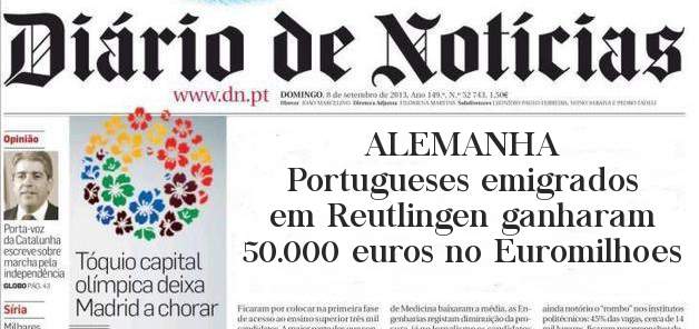 ALEMANHA
Portugueses emigrados em Reutlingen ganharam 50.000 euros no Euromilhoes