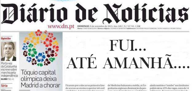 FUI... 
ATÉ AMANHÃ....