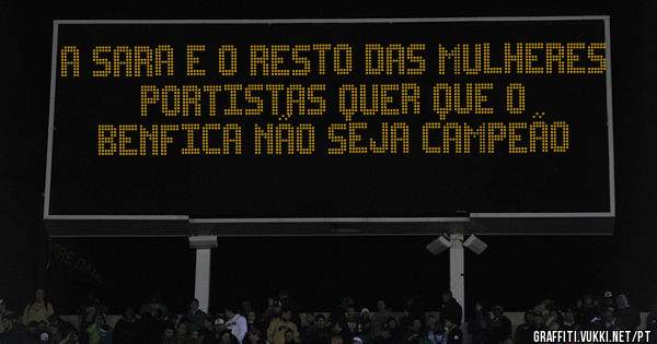 A Sara e o resto das mulheres portistas quer que o Benfica não seja campeão 
