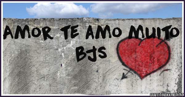 Amor te amo muito bjs
