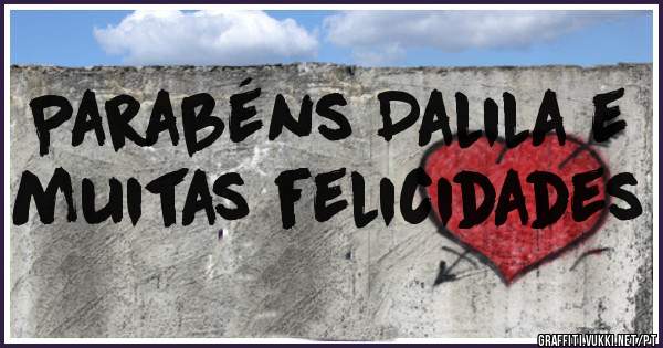 Parabéns Dalila e muitas felicidades