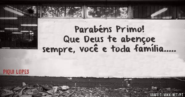 Parabéns Primo!
Que Deus te abençoe sempre, você e toda família.....