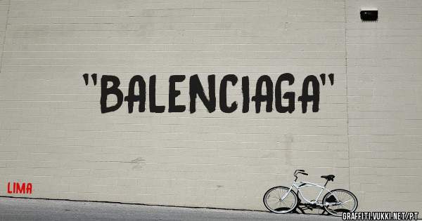 ''BALENCIAGA''